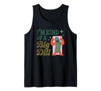 I'm Kind Of A Big Dill Pickle Pun Tank Top