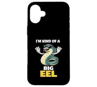 I'm Kind Of A Big Eel | Funny Eel Sunglasses Pun Case for iPhone 16 Plus