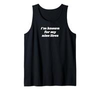 I'm Known for My Nine Lives Tank Top