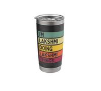 I'm Lakshmi Doing Lakshmi Things Funny Personalized Quote Stainless Steel Insulated Tumbler
