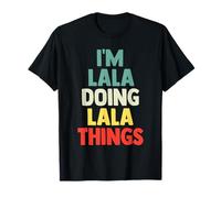 I'M Lala Doing Lala Things Personalized Name Tshirt Gift T-Shirt