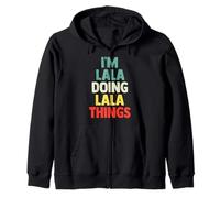 I'M Lala Doing Lala Things Personalized Name Tshirt Gift Zip Hoodie