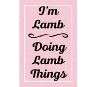 I'm Lamb Doing Lamb Things: Personalized Sketchbook, Perfect for Sketching Drawing Noting and Writing, 120 Pages, 6x9