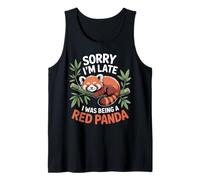 I'm Late I was Being A Red Pandas Animal Cute Red Panda Tank Top