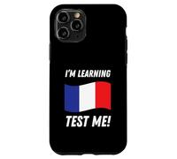 I'm Learning French! Funny French Language Student Case for iPhone 11 Pro
