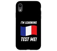 I'm Learning French! Funny French Language Student Case for iPhone XR