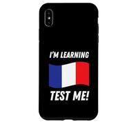 I'm Learning French! Funny French Language Student Case for iPhone XS Max