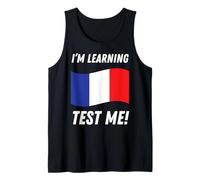I'm Learning French! Funny French Language Student Tank Top