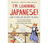 I'm Learning Japanese! : Learn to Speak, Read and Write the Basics