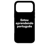 "I'm Learning Portuguese." Funny Portuguese Word Case for iPhone 17 Pro Max