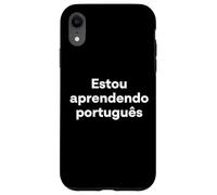 "I'm Learning Portuguese." Funny Portuguese Word Case for iPhone XR