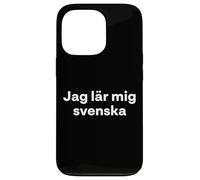 "I'm Learning Swedish." Funny Swedish Word Case for iPhone 13 Pro