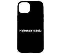 "I'm Learning Zulu." Funny Zulu Word Case for iPhone 15 Plus