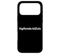 "I'm Learning Zulu." Funny Zulu Word Case for iPhone 17 Pro Max