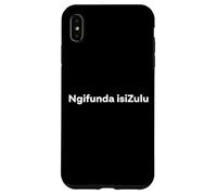 "I'm Learning Zulu." Funny Zulu Word Case for iPhone XS Max