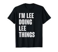I'm Lee Doing Lee Things - Funny Gift for Lee Name T-Shirt