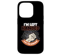 I'm Left Handed What's Your Superpower Case for iPhone 14 Pro