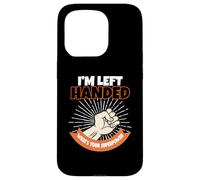 I'm Left Handed What's Your Superpower Case for iPhone 15 Pro
