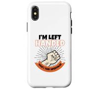 I'm Left Handed What's Your Superpower Case for iPhone X/XS