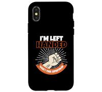 I'm Left Handed What's Your Superpower Case for iPhone X/XS