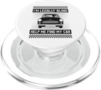 I'M LEGALLY BLIND HELP ME FIND MY CAR Funny Driver PopSockets PopGrip for MagSafe