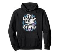 I'm Legally Blind Visually Impaired Braille Blindness Funny Pullover Hoodie