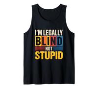 I'm Legally Blind Visually Impaired Braille Blindness Funny Tank Top
