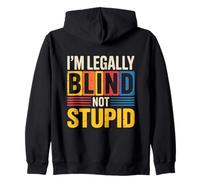 I'm Legally Blind Visually Impaired Braille Blindness Funny Zip Hoodie