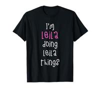 I'm Leila Doing Leila Things. Cute Personalized Slogan for T-Shirt