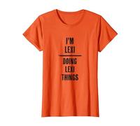I'm Lexi - Doing Lexi Things | Funny - First Name - T-Shirt, Women, Orange, Small