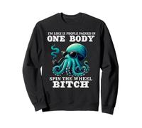 I'm Like 12 People Packed In One Body Spin The Funny Octopus Sweatshirt