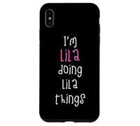 I'm Lila doing Lila things. Cute personalized slogan for Case for iPhone XS Max