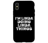I'm Linda Doing Linda Things Sarcastic Funny Name Case for iPhone X/XS