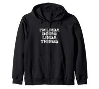 I'm Linda Doing Linda Things Sarcastic Funny Name Zip Hoodie