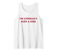 I'm Literally Just A Girl Funny Saying Tank Top