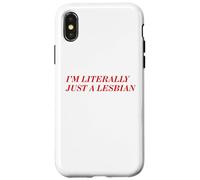 I'm Literally Just A Lesbian Bold Funny Pride Identity Quote Case for iPhone X/XS