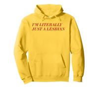 I'm Literally Just A Lesbian Bold Funny Pride Identity Quote Pullover Hoodie