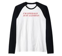 I'm Literally Just A Lesbian Bold Funny Pride Identity Quote Raglan Baseball Tee