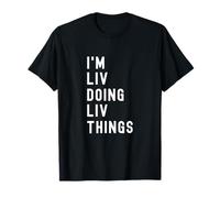 I'm Liv Doing Liv Things T-Shirt