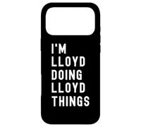 I'm Lloyd Doing Lloyd Things Case for iPhone 17 Pro Max