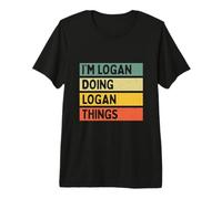I'm Logan Doing Logan Things Funny Personalized Quote Premium T-Shirt