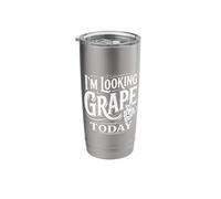 I'm Looking Grape Today Fruit Pun Positivity |- Stainless Steel Insulated Tumbler