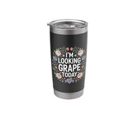 I'm Looking Grape Today Fruit Pun Positivity - Stainless Steel Insulated Tumbler
