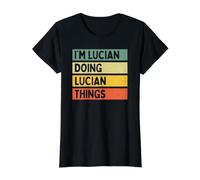I'm Lucian Doing Lucian Things Funny Personalized Quote Value Graphic T-Shirt, Women, Black, S