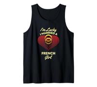 I'm Lucky I Married a French Girl Wedding Husband Tank Top