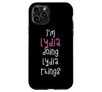 I'm Lydia doing Lydia things. Cute personalized slogan for Case for iPhone 11 Pro