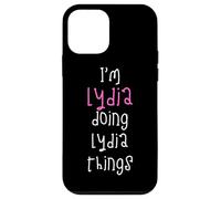 I'm Lydia doing Lydia things. Cute personalized slogan for Case for iPhone 12 mini