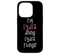 I'm Lydia doing Lydia things. Cute personalized slogan for Case for iPhone 14 Pro
