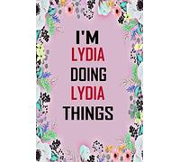 i'm Lydia doing Lydia things: Lined Writing Notebook Journal with Personalized Name Quote, 120 Pages, 6x9' inch , gift for Women, School ,sister , mom, wife, aunt,Lydia Personalized Name Notebook