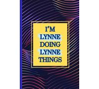 I'm Lynne doing Lynne things notebook: swirl background design with yellow text writing pad